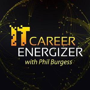 IT Career Energizer Podcast
